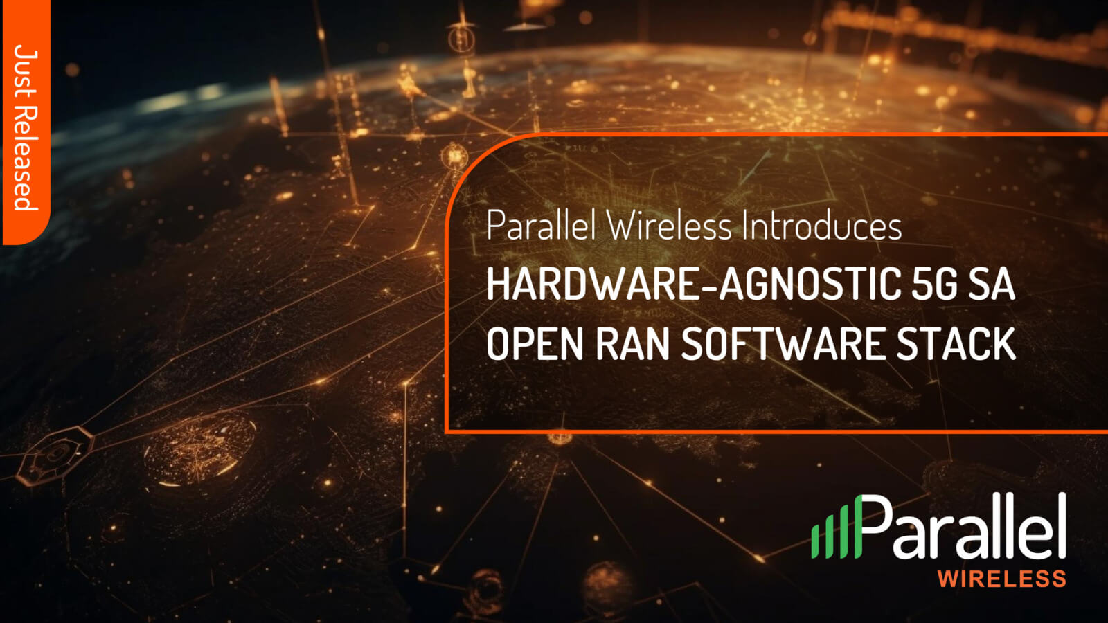 Parallel Wireless announces its 5G Standalone Open RAN Software-stack ...