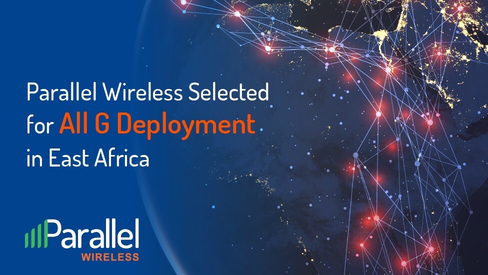 Parallel Wireless Set to Roll Out Modern Networks to National Operator in East Africa