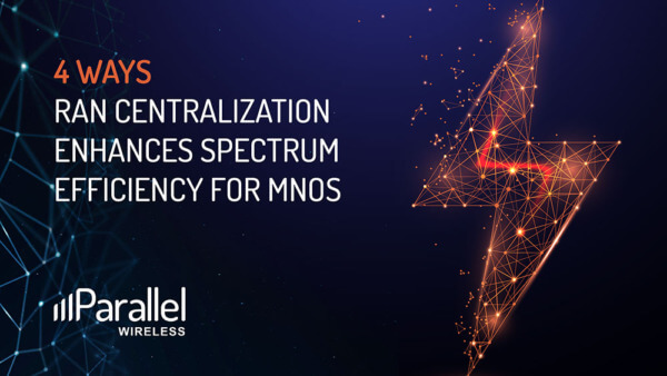 4 Ways RAN Centralization Enhances Spectrum Efficiency for Mobile Network Operators